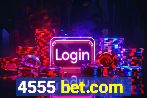 4555 bet.com